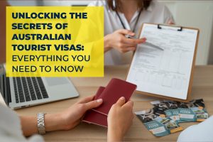 Discover comprehensive insights into Australian tourist visas with our guide – Unlocking the Secrets of Australian Tourist Visas: Everything You Need to Know.